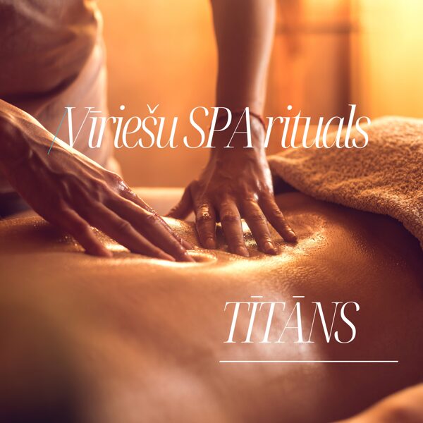 Vīriešu SPA rituals TITANS ( 125 min )